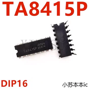 (5-10 броя), 100% Нов чипсет TA8415P DIP-16 8415P TA8415 ic
