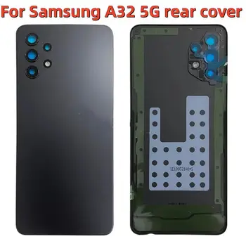 За Samsung A32 5G A326B Задния капак на Отделението за батерията със Стъклен капак на корпуса на задната Врата на Замяна За Samsung A32 4G A325F Капак на Отделението за батерията С Обектив